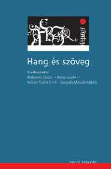 Bengi; Bednanics G�bor; Kulcs�r Szab� Ern� - Hang �s sz�veg
