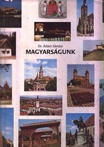 �d�m S�ndor dr. - Magyars�gunk