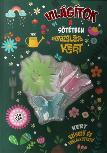 Vil�g�tok a s�t�tben - Kert