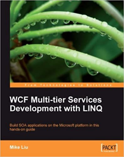 Mike Liu - WCF Multi-tier Services Development with LINQ