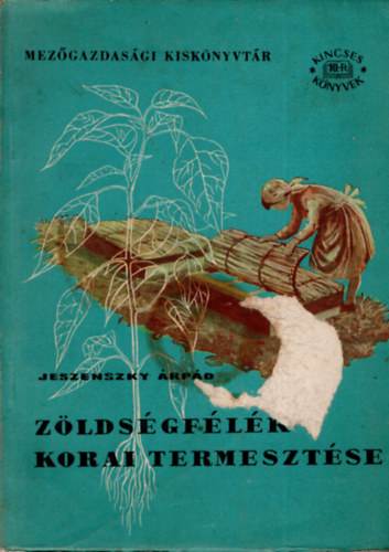 Jeszenszky �rp�d - Z�lds�gf�l�k korai termeszt�se