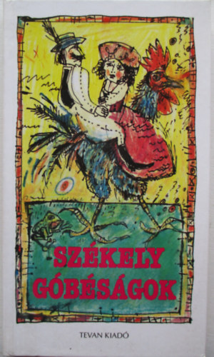 Tevan kiad� - Sz�kely g�b�s�gok