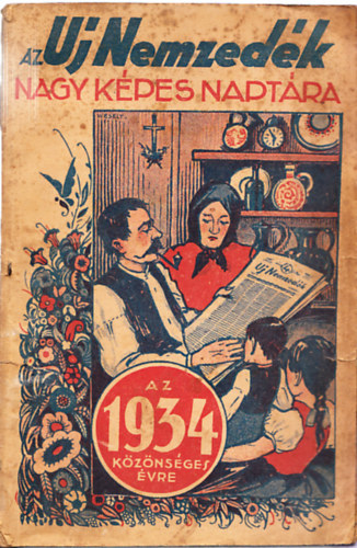 Az Uj Nemzedék nagy képes naptára az 1934 közönséges esztendőre