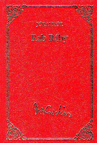 J�kai M�r - Rab R�by (J�kai M�r v�logatott m�vei 19.)