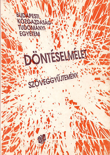 Szerk:P�pai Zolt�n �s nagy P�ter - D�nt�selm�let (Sz�veggy�jtem�ny)