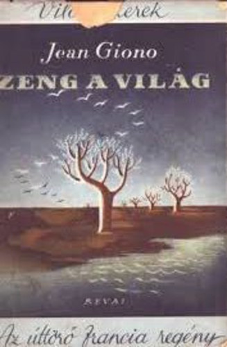 Jean Giono - Zeng a vil�g