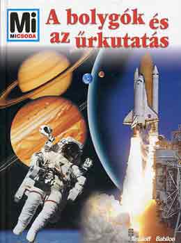 Erich �belacker - A bolyg�k �s az �rkutat�s