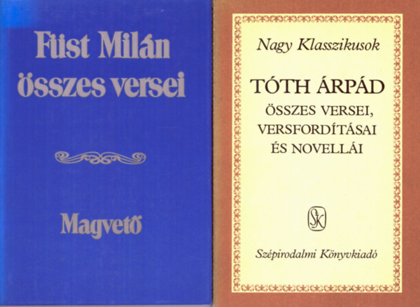 Fst Miln Tth rpd - 2 db verses ktet: Tth rpd sszes versei, versfordtsi s novelli + Fst Miln sszes versei