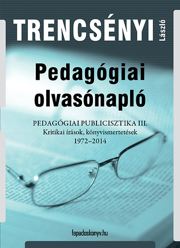 Trencsényi László - Pedagógiai olvasónapló