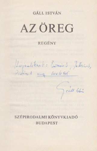Gll Istvn - Az reg (Dediklt)