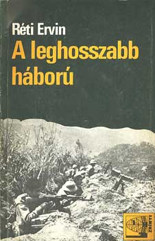 Rti Ervin - A leghosszabb hbor