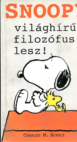 Charles M. Schulz - Snoopy világhírű filozófus lesz!