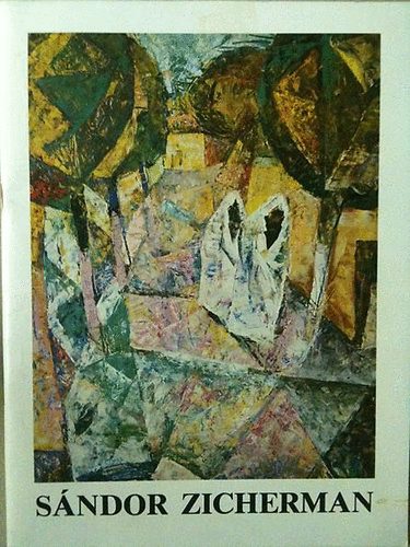 Sándor Zicherman (Catalogue of Exhibition)