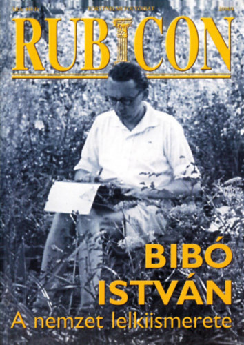 Rubicon - Történelmi folyóirat - 2004/4 - Bibó István - A nemzet lelkiismerete