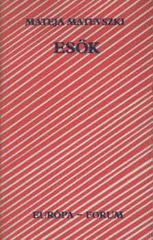 Mateja Matevszki - Esők