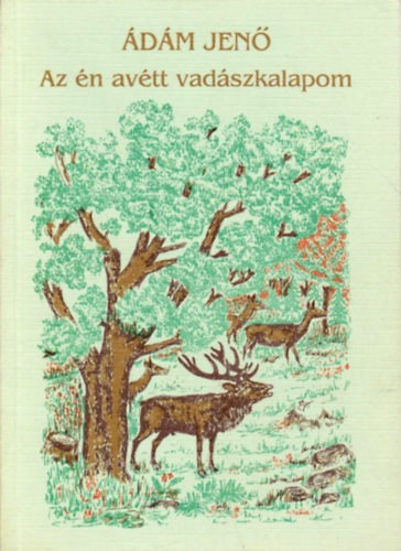 �d�m Jen� - Az �n av�tt vad�szkalapom