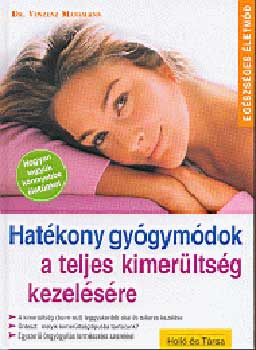 Vinzenz dr. Mansmann - Hat�kony gy�gym�dok a teljes kimer�lts�g kezel�s�re