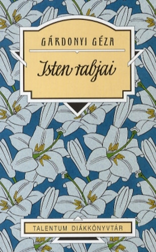 Grdonyi Gza - Isten rabjai