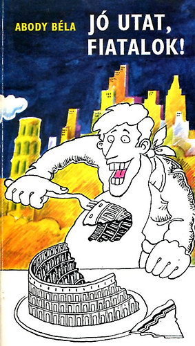 Abody Bla - J utat, fiatalok!