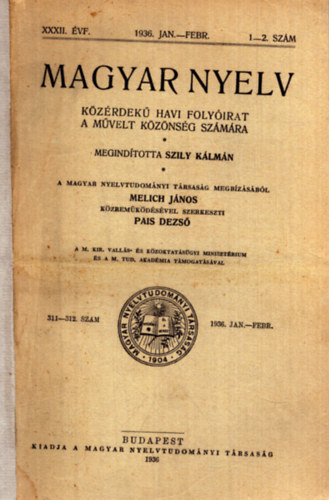 Pais Dezs�  (szerk) - Magyar Nyelv XXXII. �vf. 1936. jan-febr. 1-2. sz�m