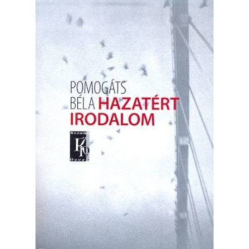 Pomog�ts B�la - Hazat�rt az irodalom