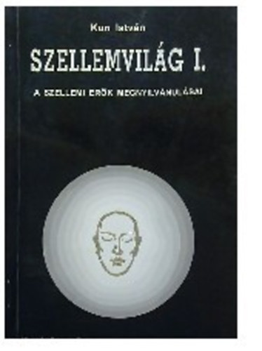 Kun Istvn - Szellemvilg I.