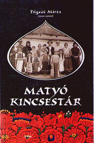 F�gedi M�rta - Maty� kincsest�r