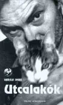 Varga Imre - Utcalakók