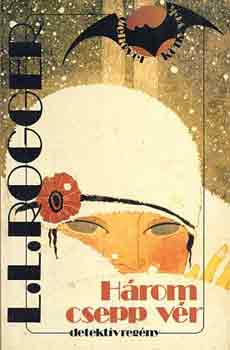 L.L. Rogger - Három csepp vér