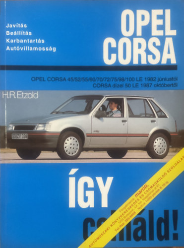 Hans-R�diger Dr. Etzold - �gy csin�ld!- Opel Corsa (1982 j�niust�l), Corsa d�zel (1987 okt.-t�l)