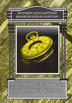 T�k�czi L�szl� - Magyar konzervatizmus hagyom�ny �s jelenkor