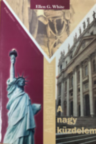 E.G. White - A nagy k�zdelem