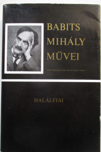 Babits Mih�ly - Hal�lfiai