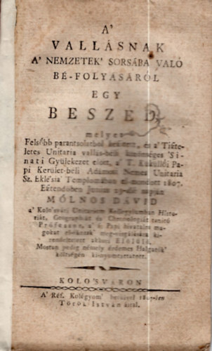 Trk Istvn - A vallsnak a nemzetek sorsba val b-folysrl egy beszd, melyet el-mondott Mlnos Dvid Kolosvron (unitrius kiadvny) (1807)