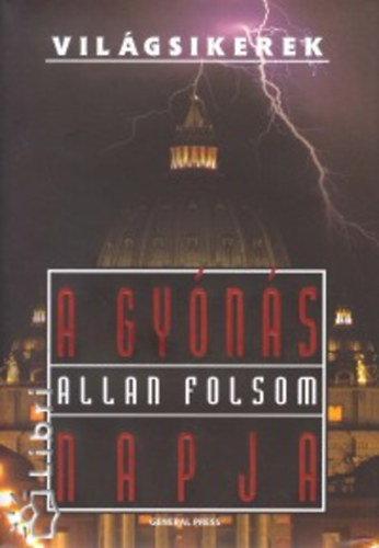 Allan Folsom - A gy�n�s napja (Vil�gsikerek)