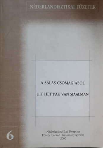 A Slas csomagjbl - Uit het pak van Sjaalman