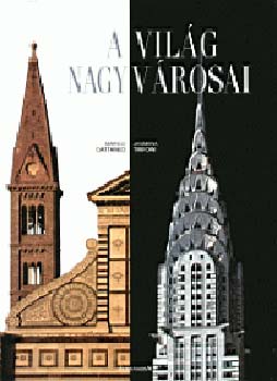 Marco Cattaneo Jasmina Trifoni - A vil�g nagyv�rosai