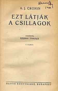 A. J. Cronin - Ezt látják a csillagok