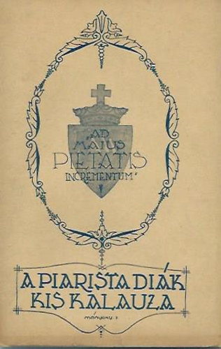 A piarista di�k kis kalauza