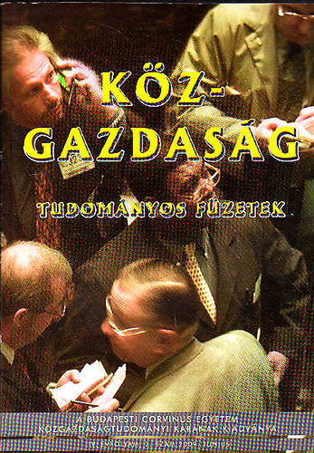 Trautmann L�szl�  (f�szerk.) - K�z-gazdas�g - Tudom�nyos f�zetek - IV. �vfolyam, 2. sz�m - 2009. j�nius