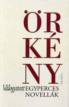 �rk�ny Istv�n - V�logatott egyperces novell�k