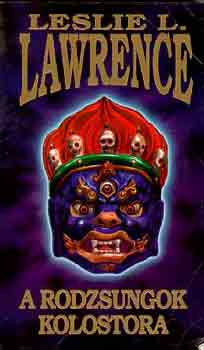 Leslie L. Lawrence - A rodzsungok kolostora