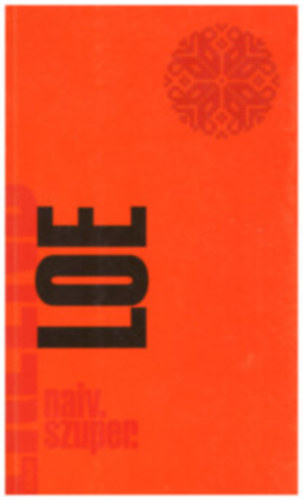 Erlend Loe - Naiv. Szuper.