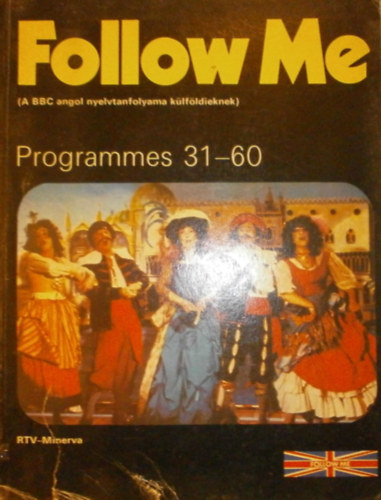 Barry Tomalin - Follow Me (A BBC angol nyelvtanfolyama klfldieknek) Book 2 - Programmes 31-60
