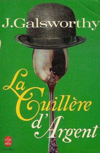 J.Galsworthy - La Cuillre d' Argent