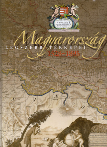 Plihl Katalin - Magyarorszg legszebb trkpei 1528-1895 - DVD mellklettel