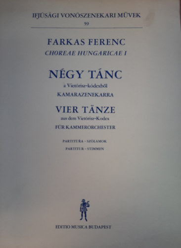 Farkas Ferenc - Négy tánc - a Vietórisz-kódexből kamarazenekarra