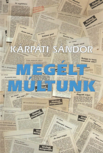 K�rp�ti S�ndor - Meg�lt m�ltunk
