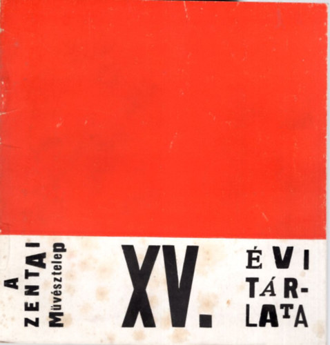 Tripolszky Gza Benes Jzsef - A zentai Mvsztelep XV. vi trlata 1967