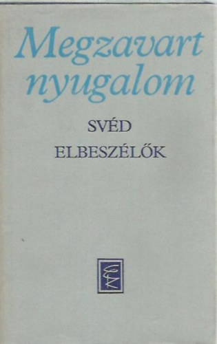 Megzavart nyugalom (Svd elbeszlk)